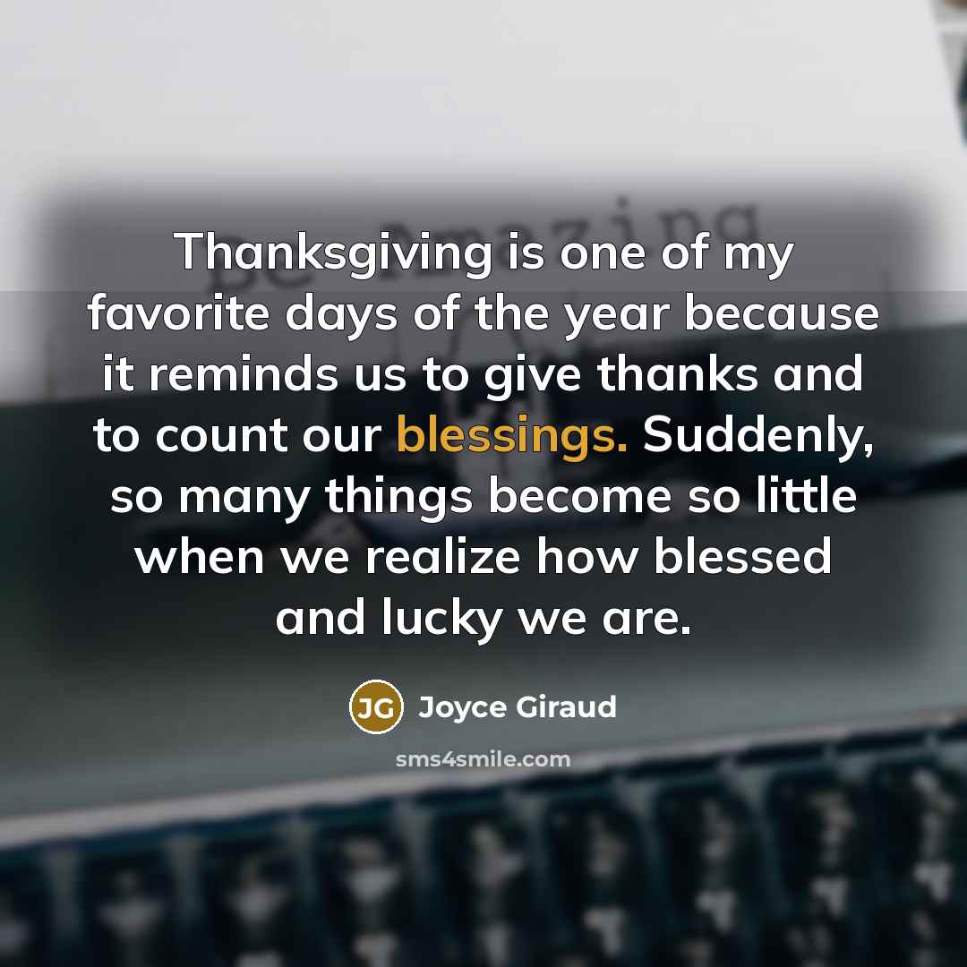 “Thanksgiving is one of my favorite days of the year…” quote by Joyce Giraud