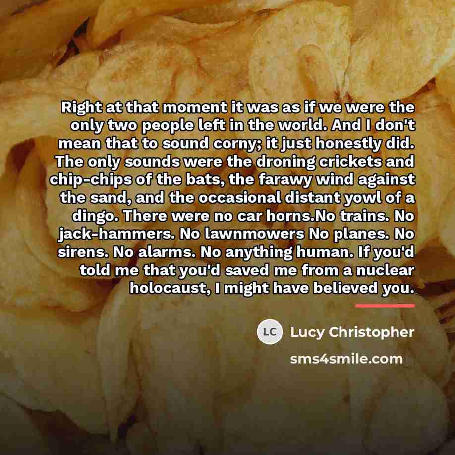 “Right at that moment it was as if we were…” quote by Lucy Christopher