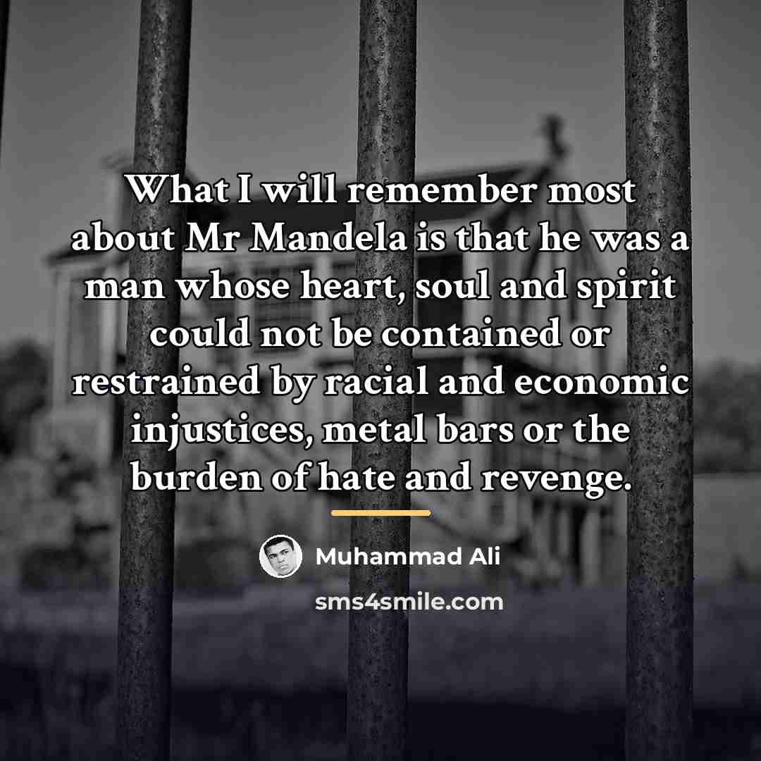 “What I will remember most about Mr Mandela is that…” quote by Muhammad Ali