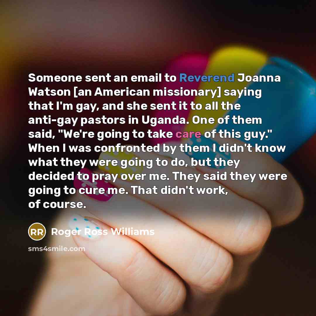 “Someone sent an email to Reverend Joanna Watson [an American…” quote by Roger Ross Williams