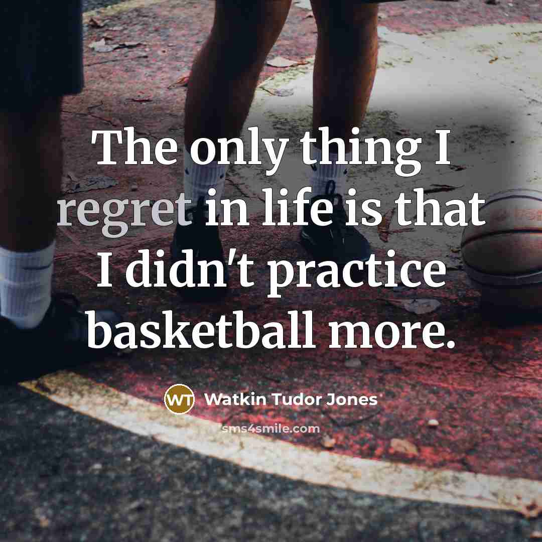 “The only thing I regret in life is that I…” quote by Watkin Tudor Jones