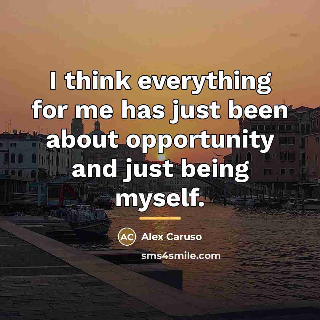 “I think everything for me has just been about opportunity…” quote by Alex Caruso
