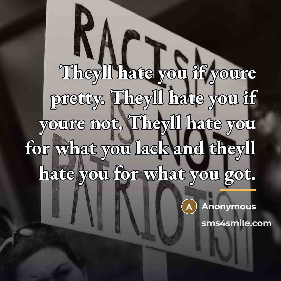 “Theyll hate you if youre pretty. Theyll hate you if…” quote by Anonymous