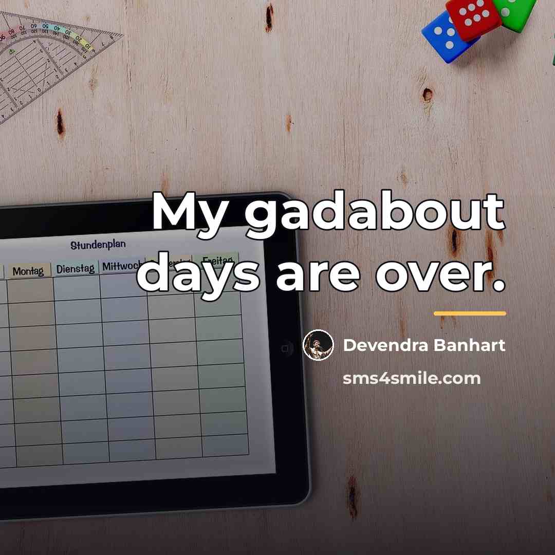 “My gadabout days are over.…” quote by Devendra Banhart