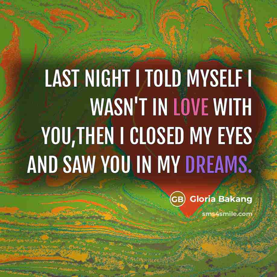 “Last night I told myself I wasn't in love with…” quote by Gloria Bakang