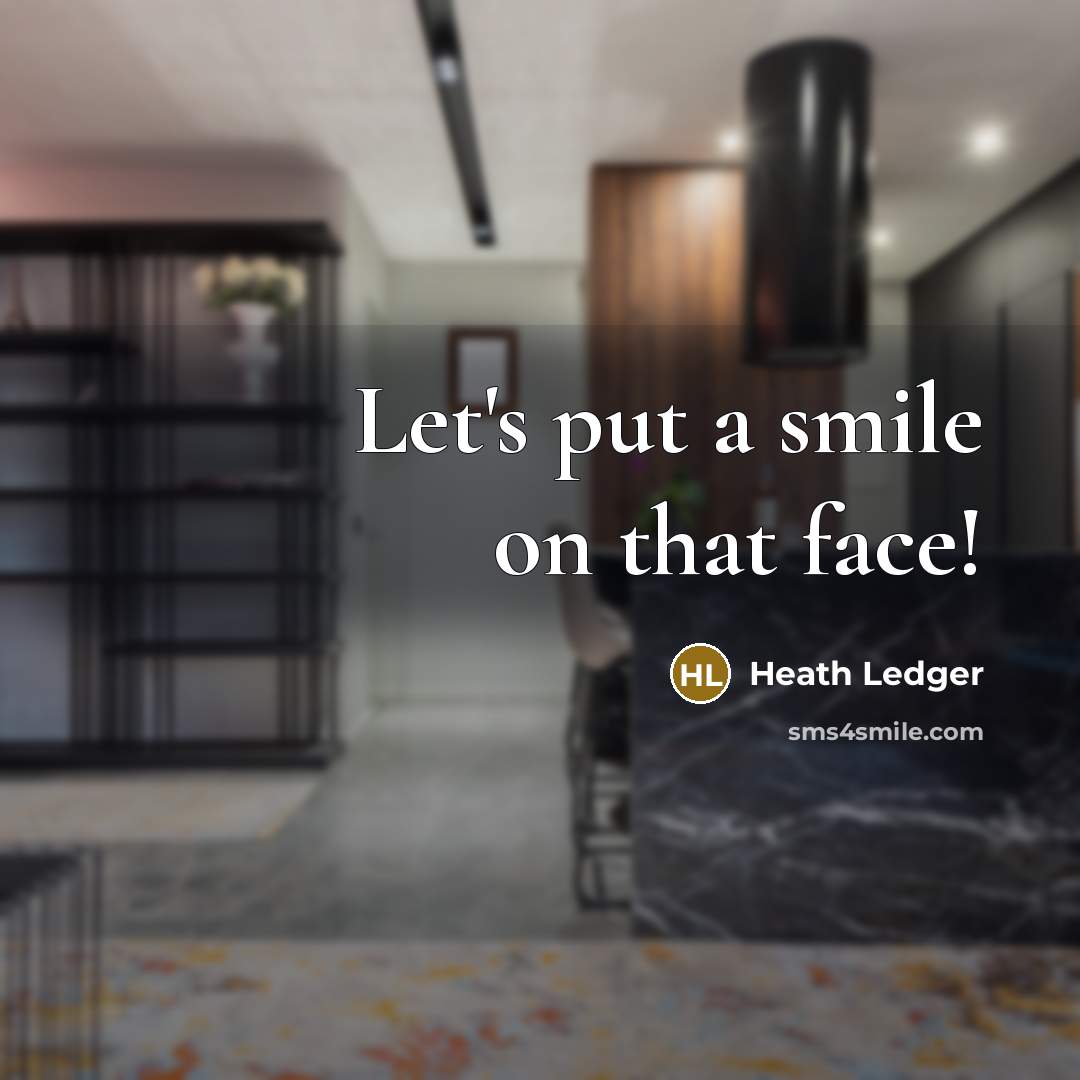 “Let's put a smile on that face!…” quote by Heath Ledger