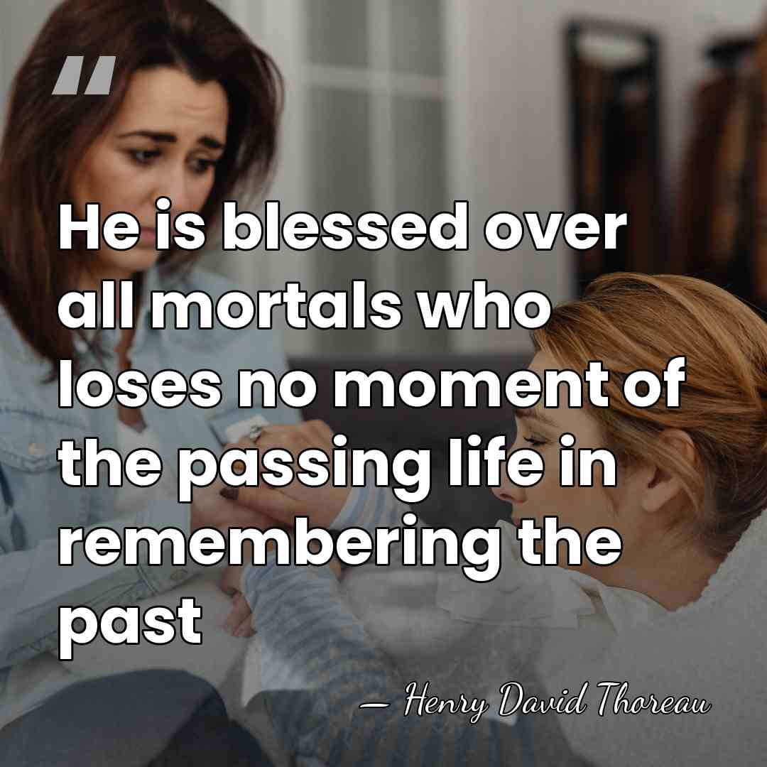 He is blessed over all mortals who loses no moment of the&hellip; - Henry David Thoreau