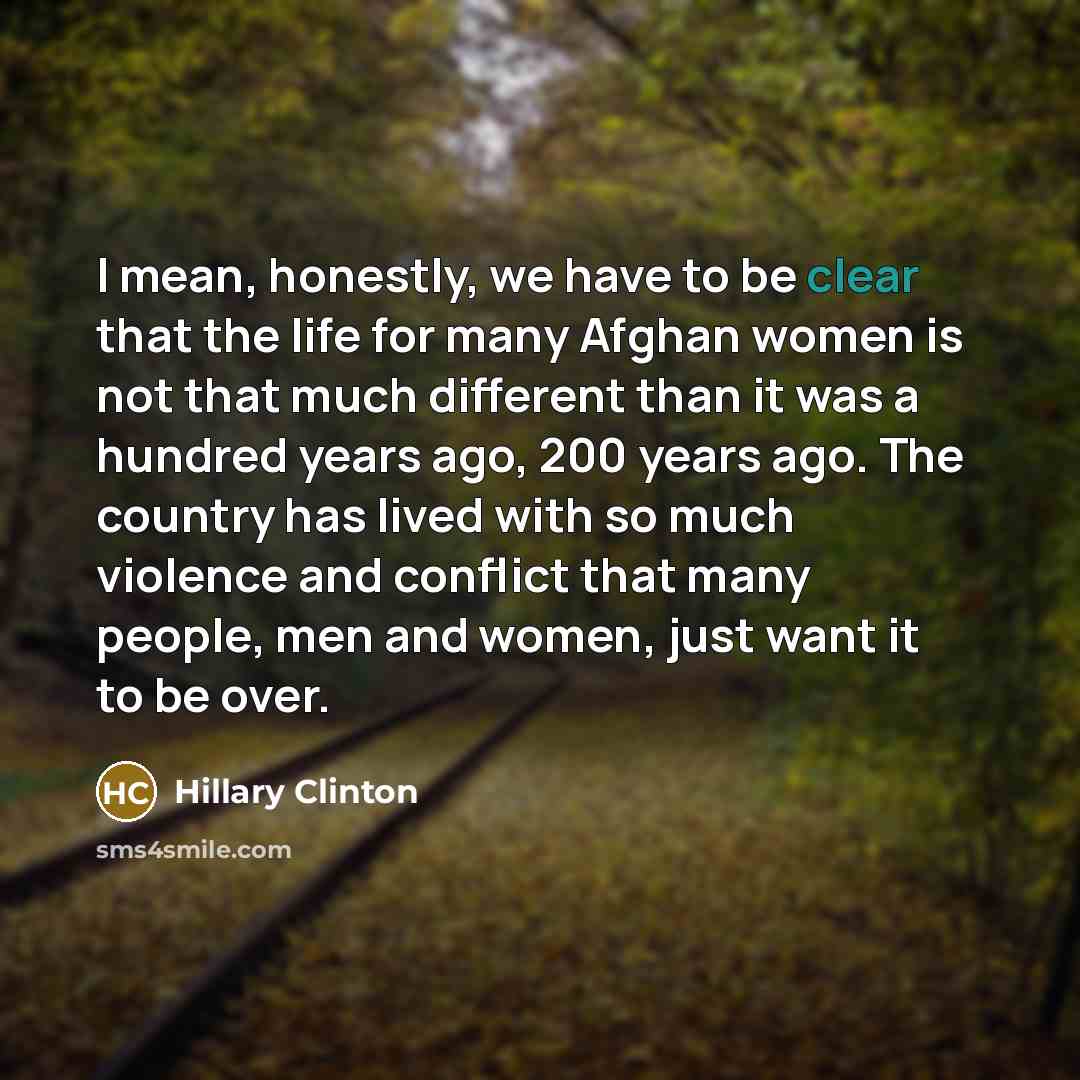 “I mean, honestly, we have to be clear that the…” quote by Hillary Clinton