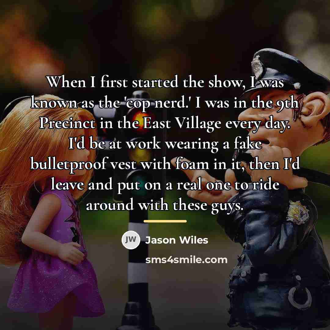 “When I first started the show, I was known as…” quote by Jason Wiles