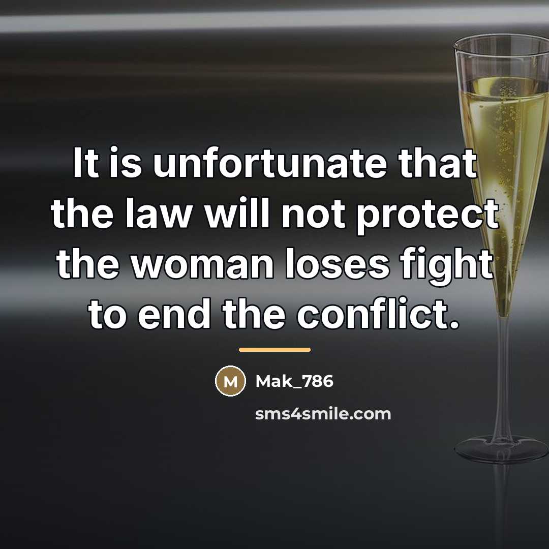 “It is unfortunate that the law will not protect the…” quote by Mak_786