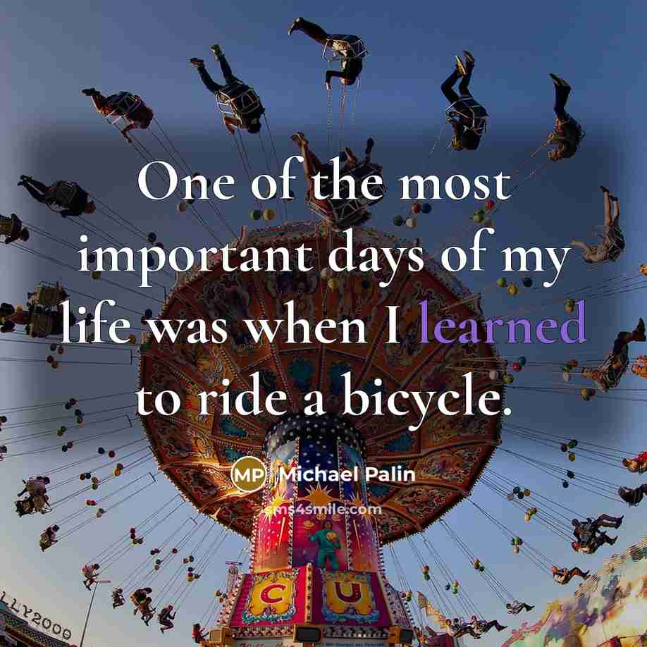 “One of the most important days of my life was…” quote by Michael Palin