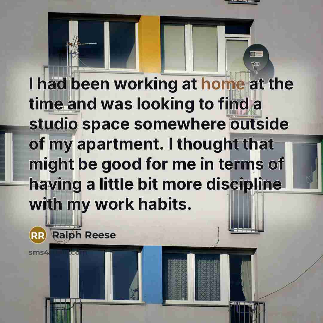 “I had been working at home at the time and…” quote by Ralph Reese