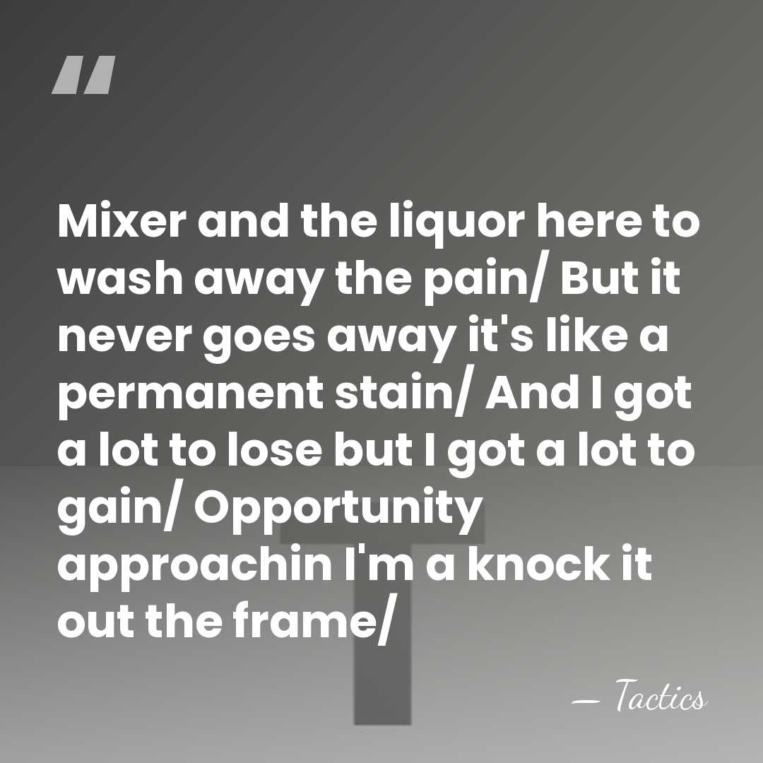 Mixer and the liquor here to wash away the pain/ But it&hellip; - Tactics