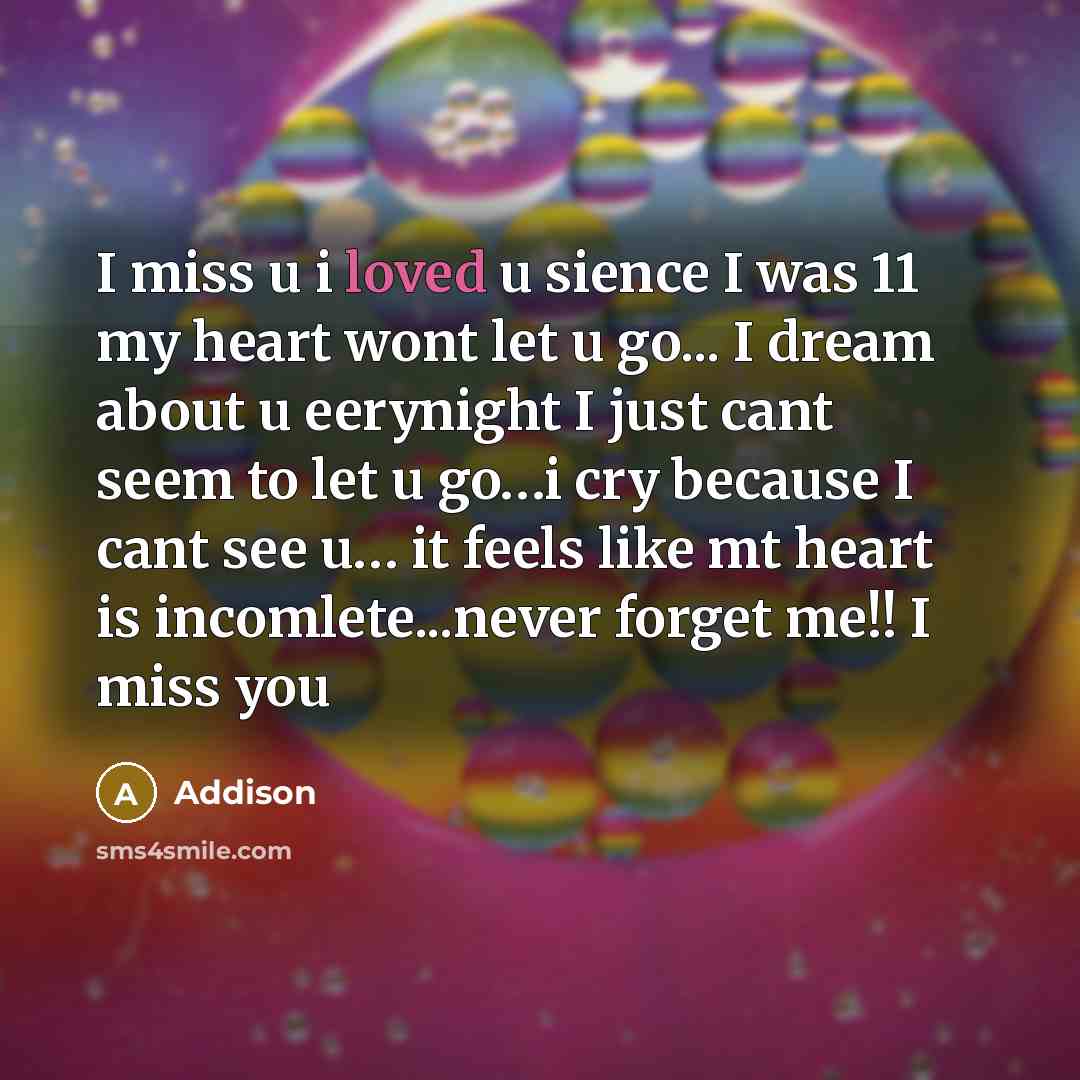 “I miss u i loved u sience I was 11…” quote by Addison