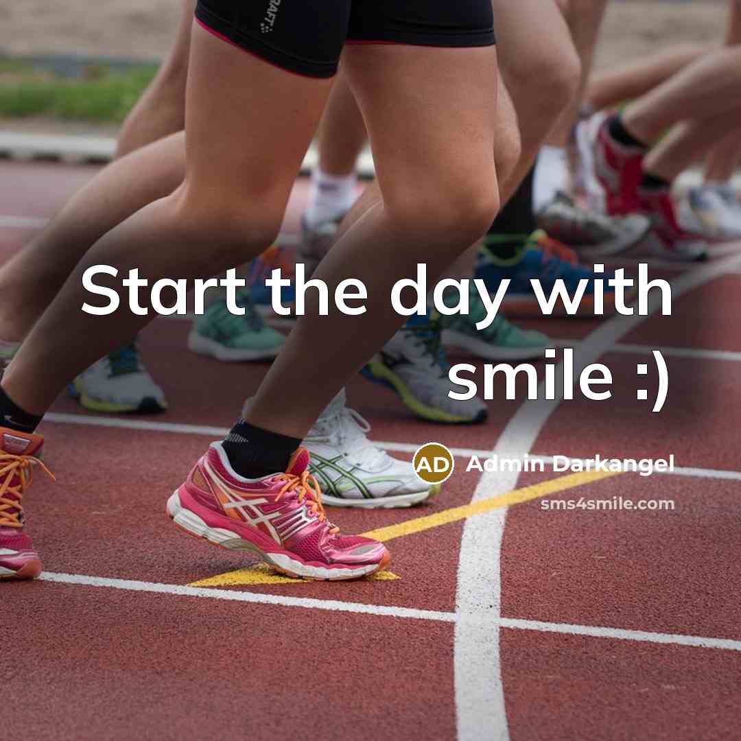 “Start the day with smile :)…” quote by Admin Darkangel