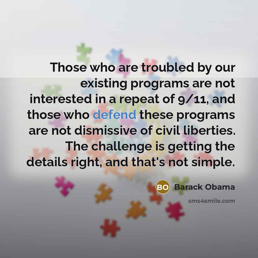 “Those who are troubled by our existing programs are not…” quote by Barack Obama