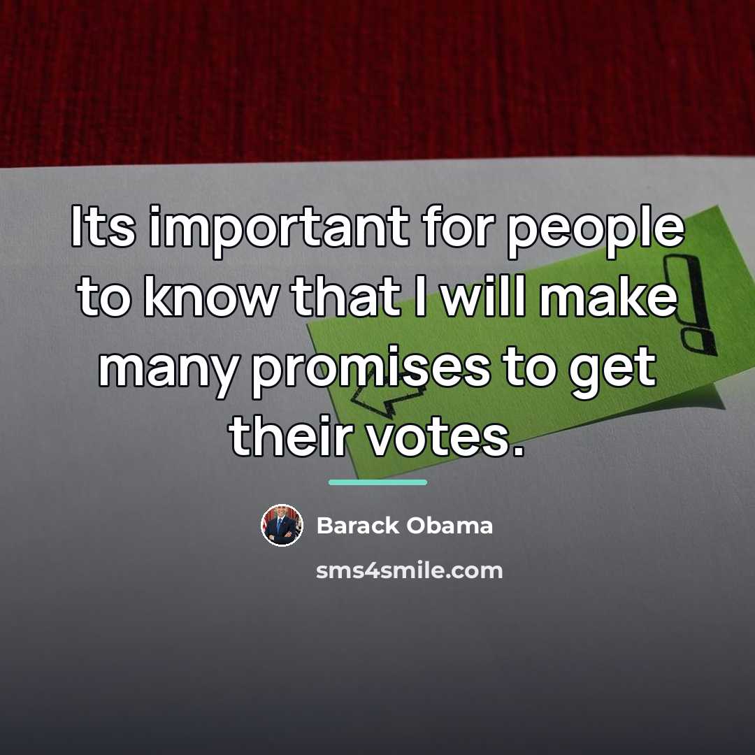 “Its important for people to know that I will make…” quote by Barack Obama