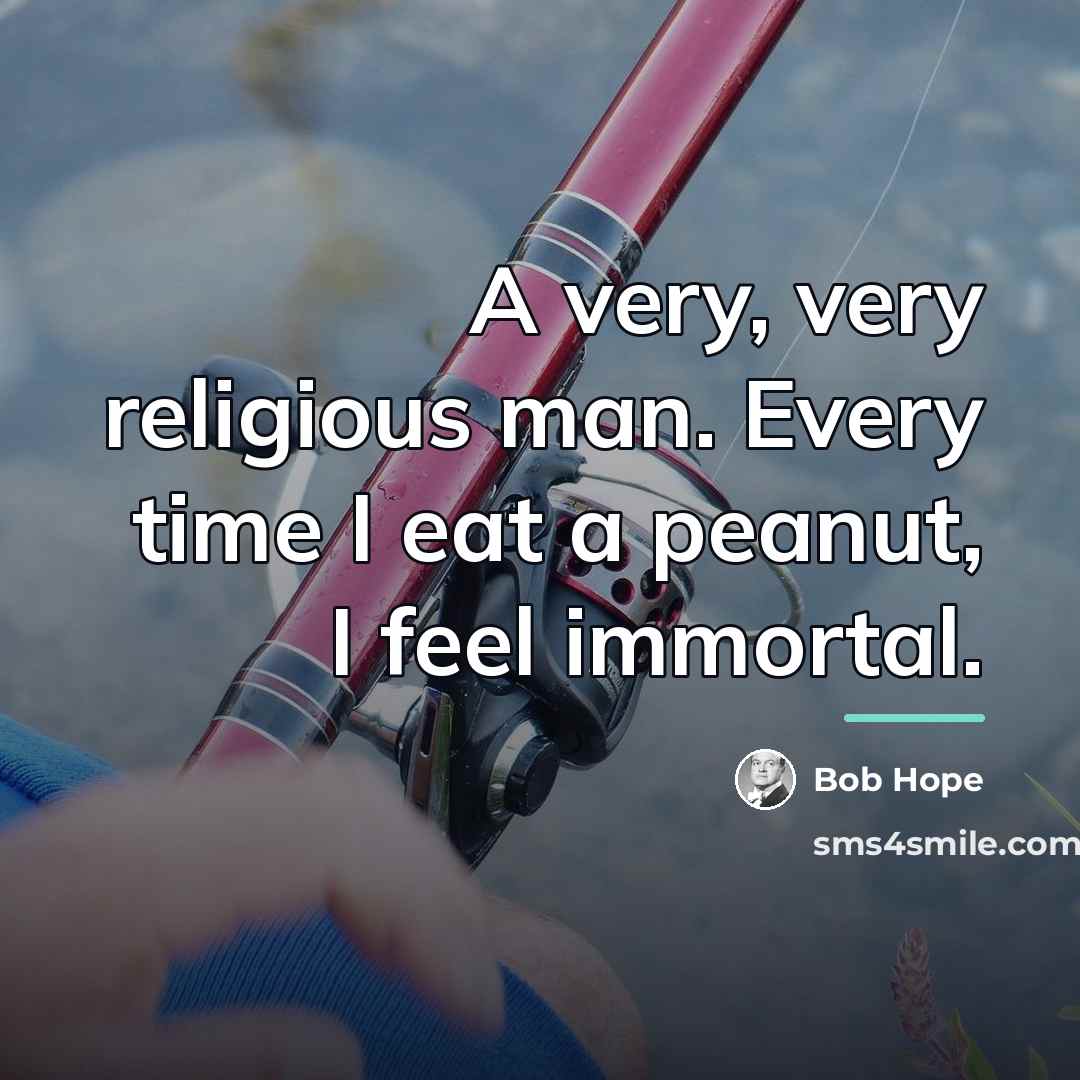 “A very, very religious man. Every time I eat a…” quote by Bob Hope