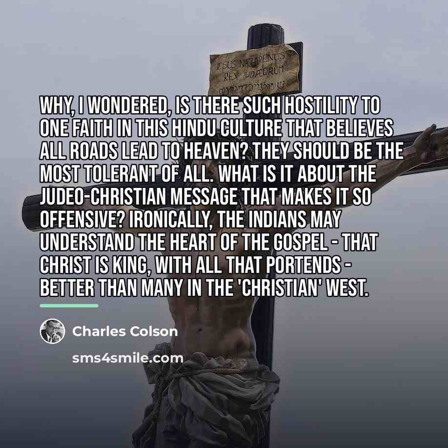 “Why, I wondered, is there such hostility to one faith…” quote by Charles Colson