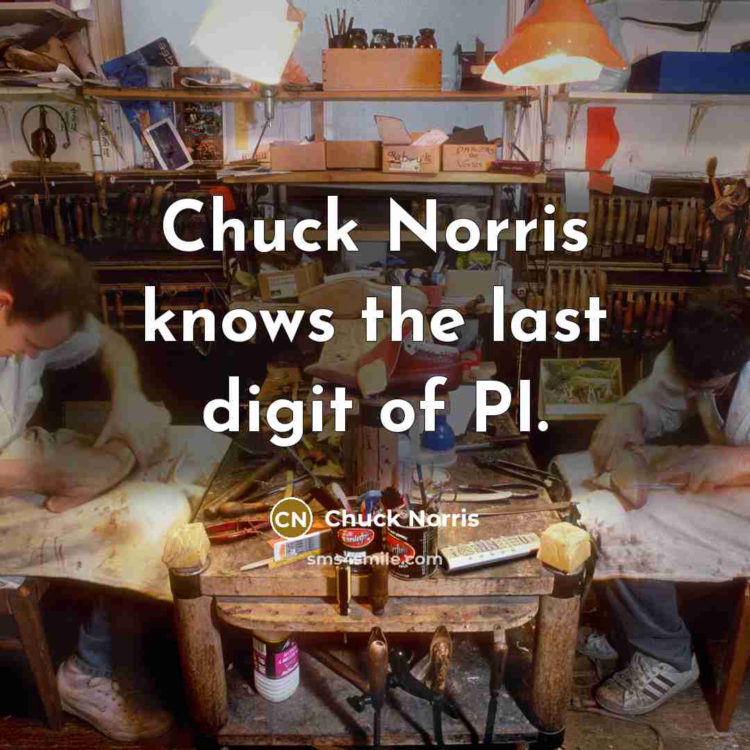 “Chuck Norris knows the last digit of PI.…” quote by Chuck Norris