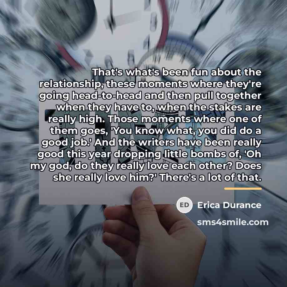 “That's what's been fun about the relationship, these moments where…” quote by Erica Durance