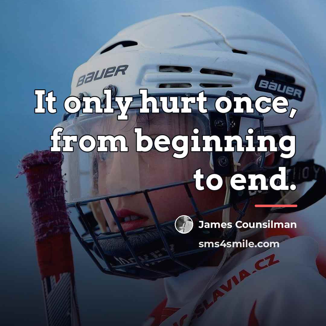 “It only hurt once, from beginning to end.…” quote by James Counsilman