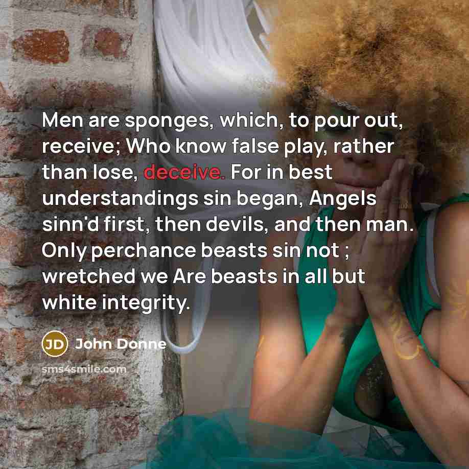 “Men are sponges, which, to pour out, receive; Who know…” quote by John Donne
