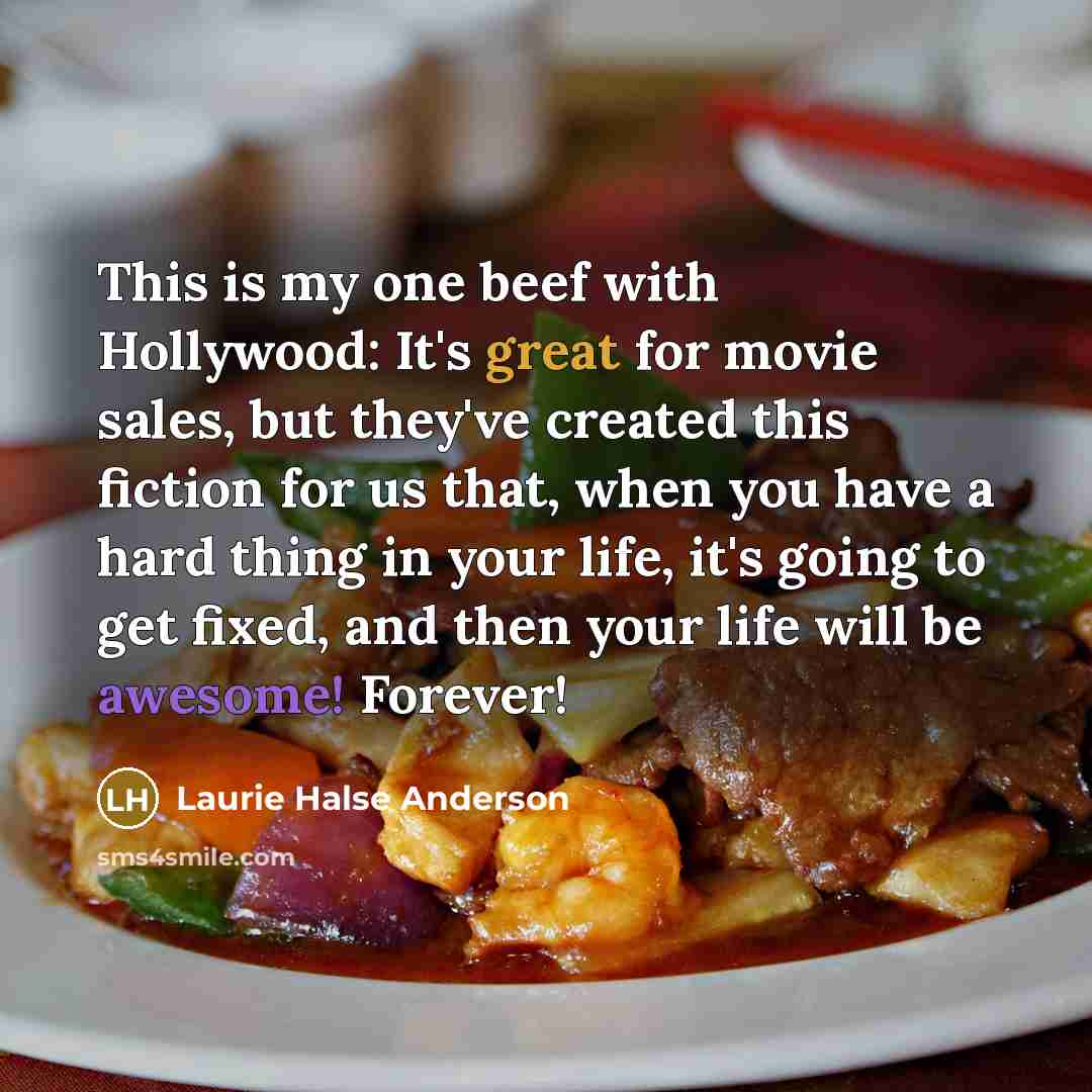 “This is my one beef with Hollywood: It's great for…” quote by Laurie Halse Anderson