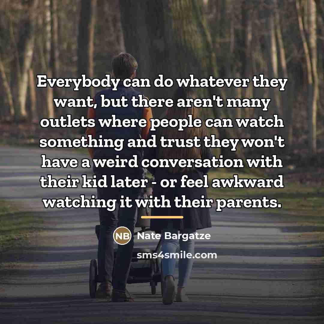 “Everybody can do whatever they want, but there aren't many…” quote by Nate Bargatze