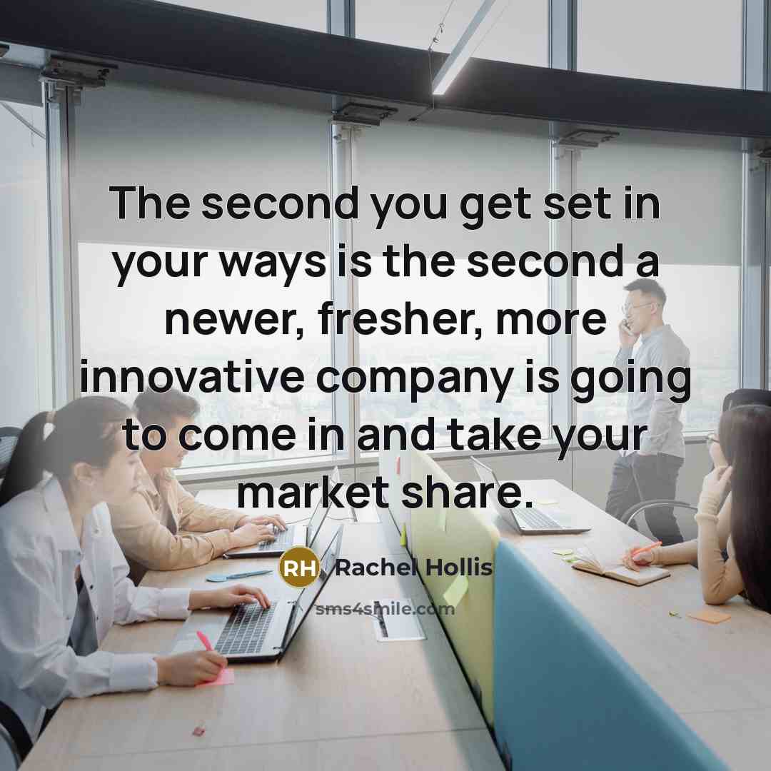 “The second you get set in your ways is the…” quote by Rachel Hollis