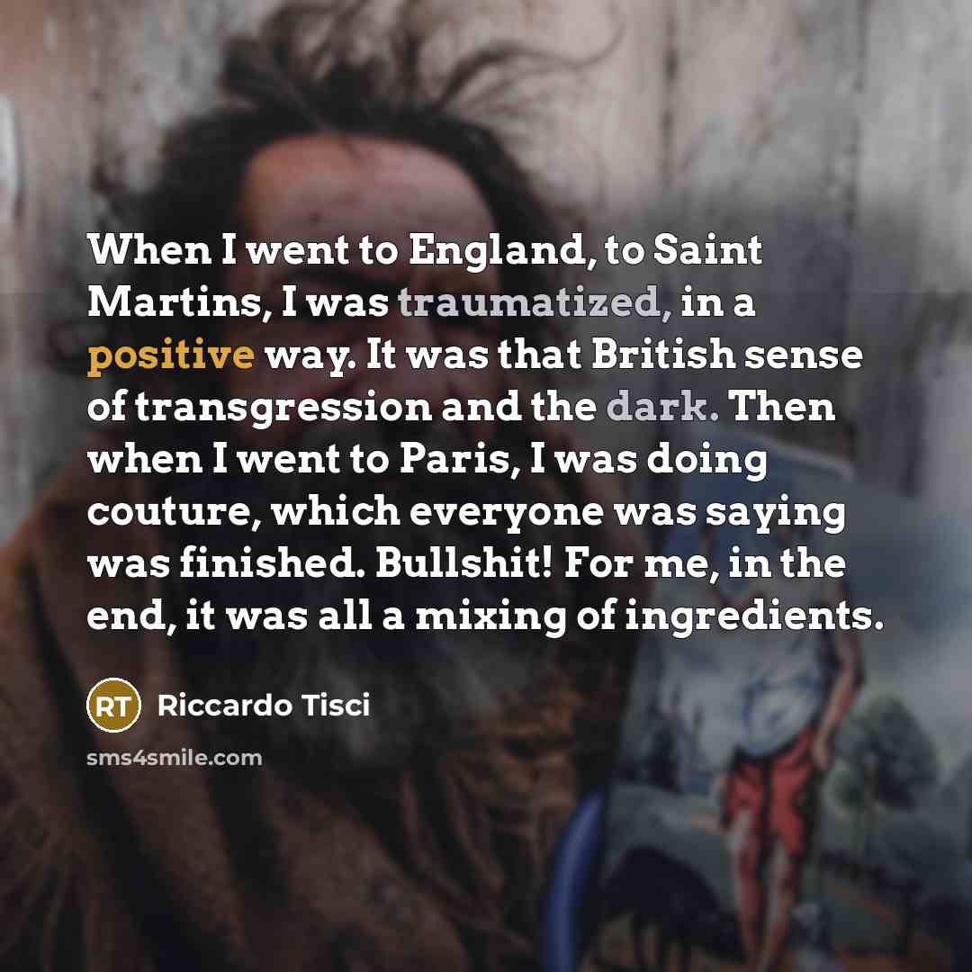 “When I went to England, to Saint Martins, I was…” quote by Riccardo Tisci