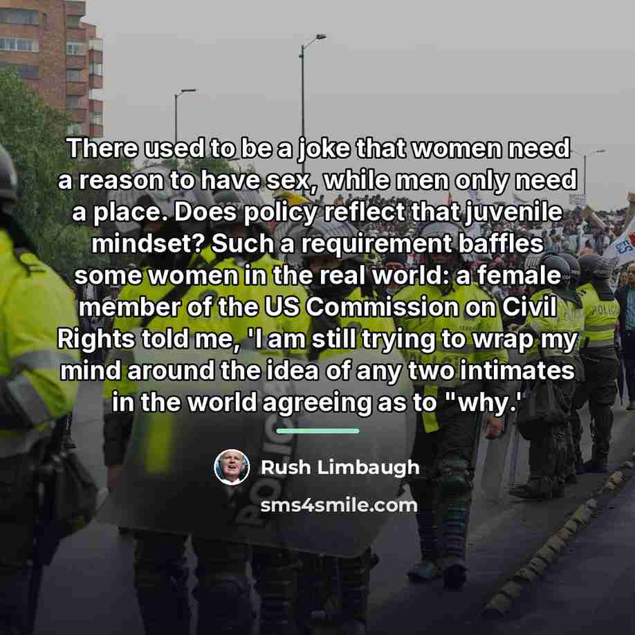 “There used to be a joke that women need a…” quote by Rush Limbaugh