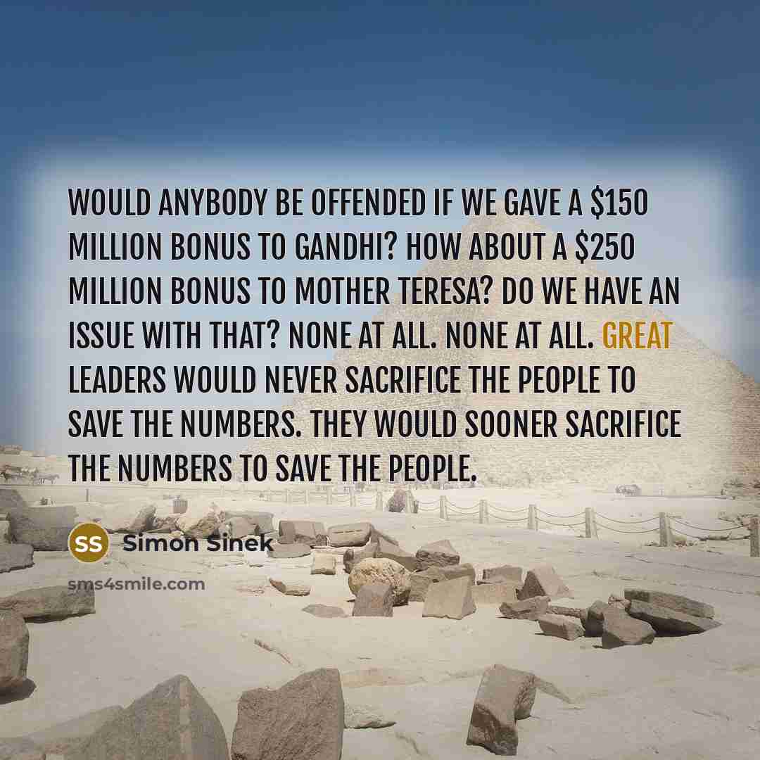 “Would anybody be offended if we gave a $150 million…” quote by Simon Sinek