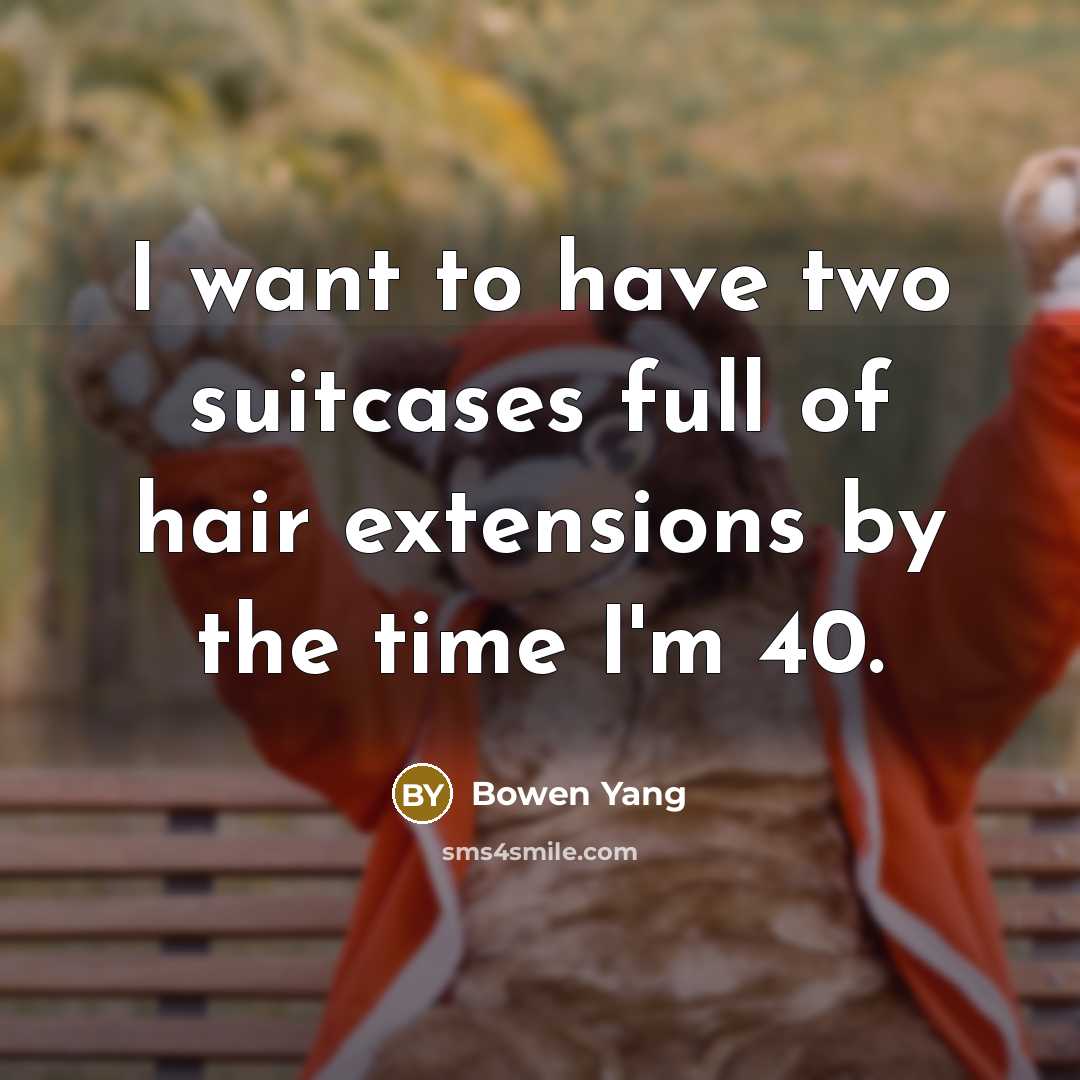 “I want to have two suitcases full of hair extensions…” quote by Bowen Yang