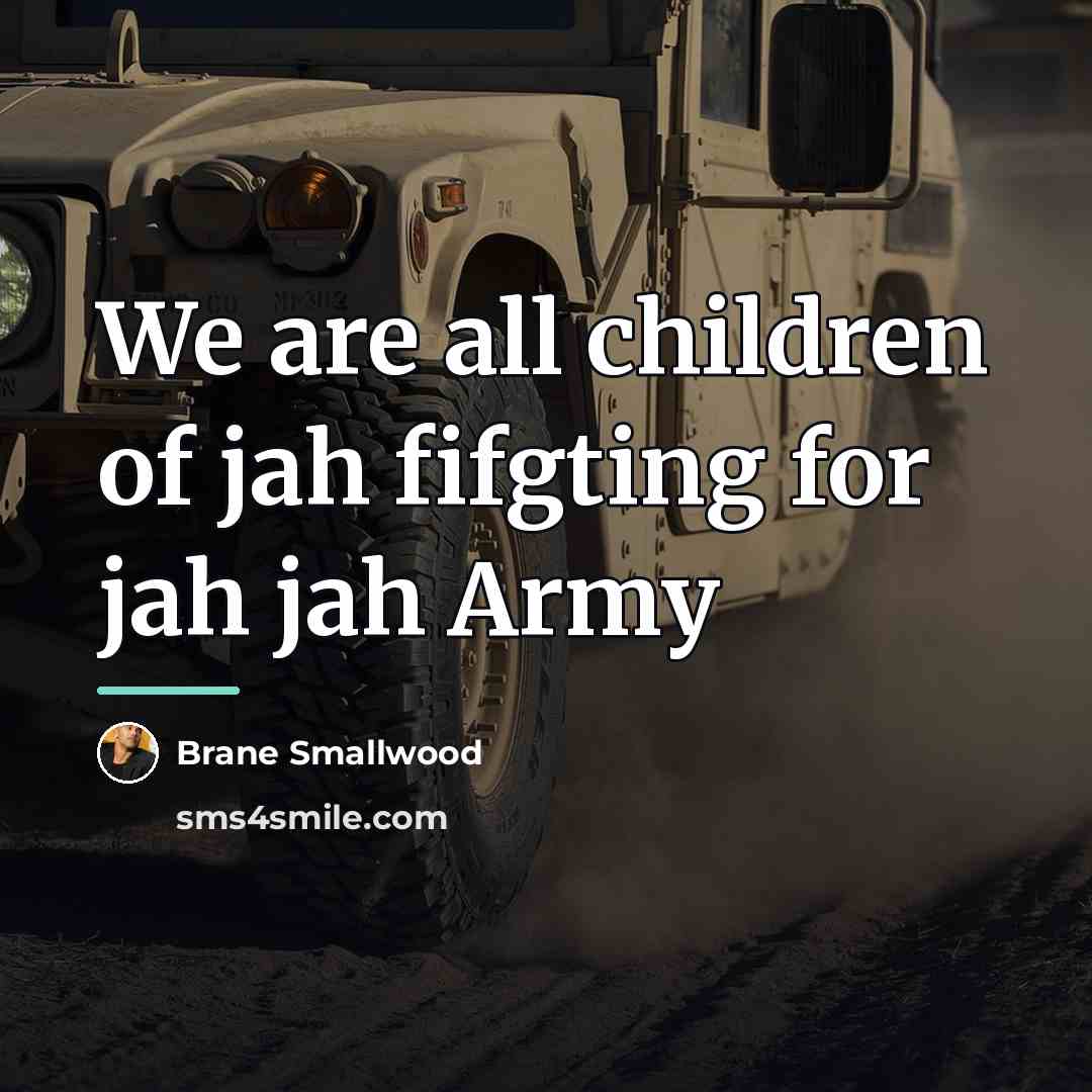 “We are all children of jah fifgting for jah jah…” quote by Brane Smallwood