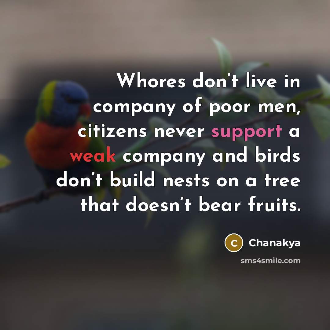 “Whores don’t live in company of poor men, citizens never…” quote by Chanakya