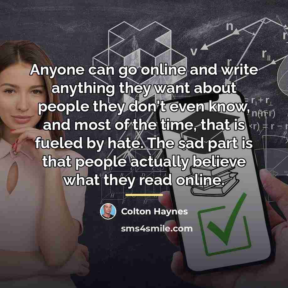 “Anyone can go online and write anything they want about…” quote by Colton Haynes