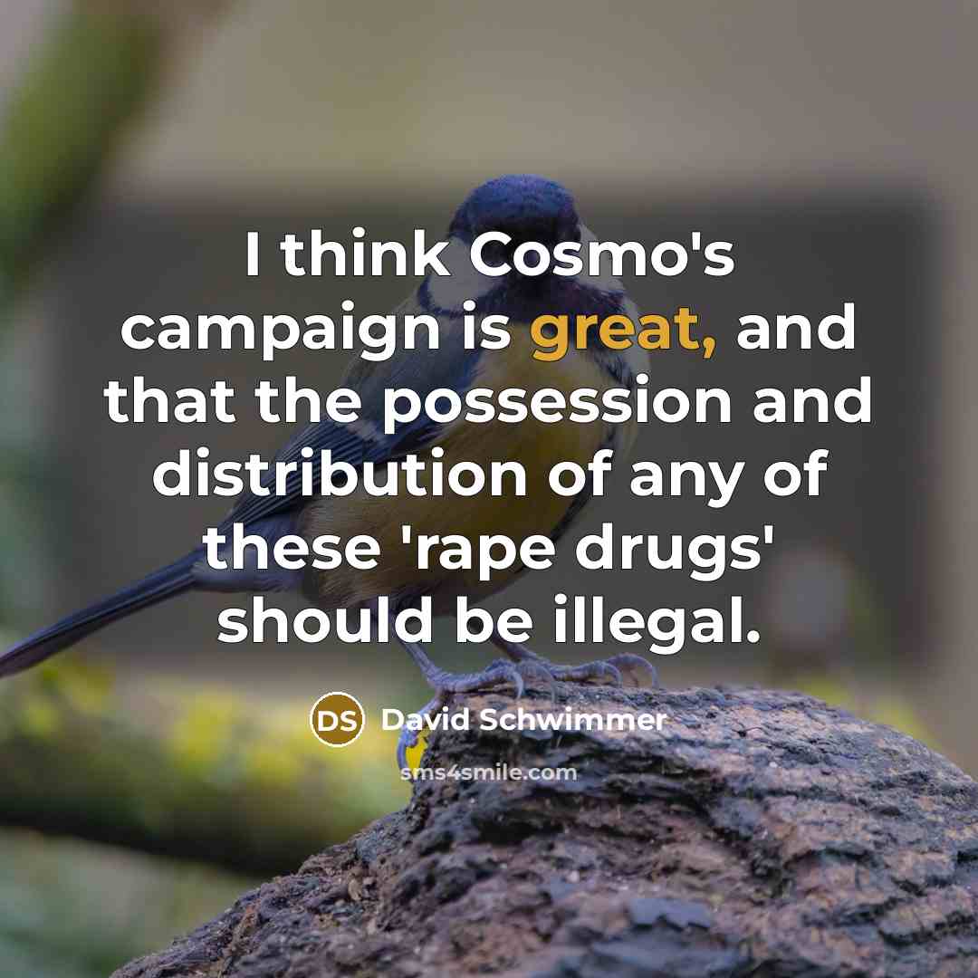 “I think Cosmo's campaign is great, and that the possession…” quote by David Schwimmer