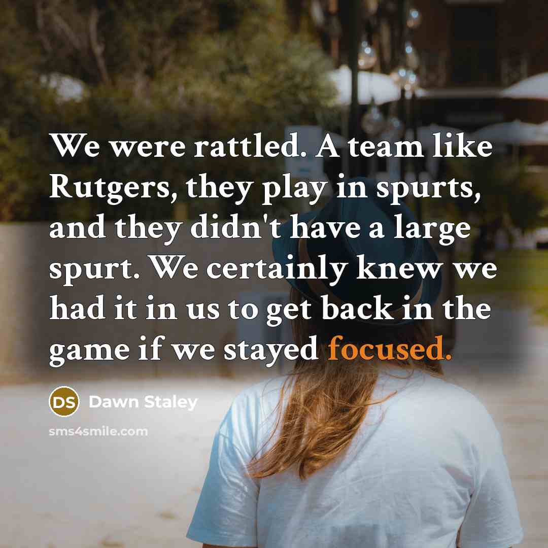 “We were rattled. A team like Rutgers, they play in…” quote by Dawn Staley