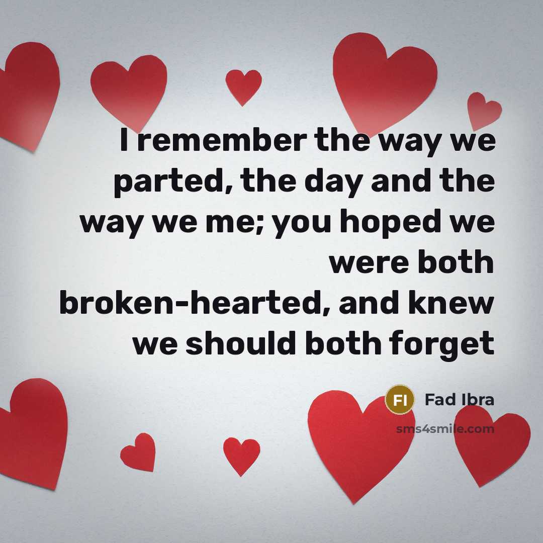 “I remember the way we parted, the day and the…” quote by Fad Ibra