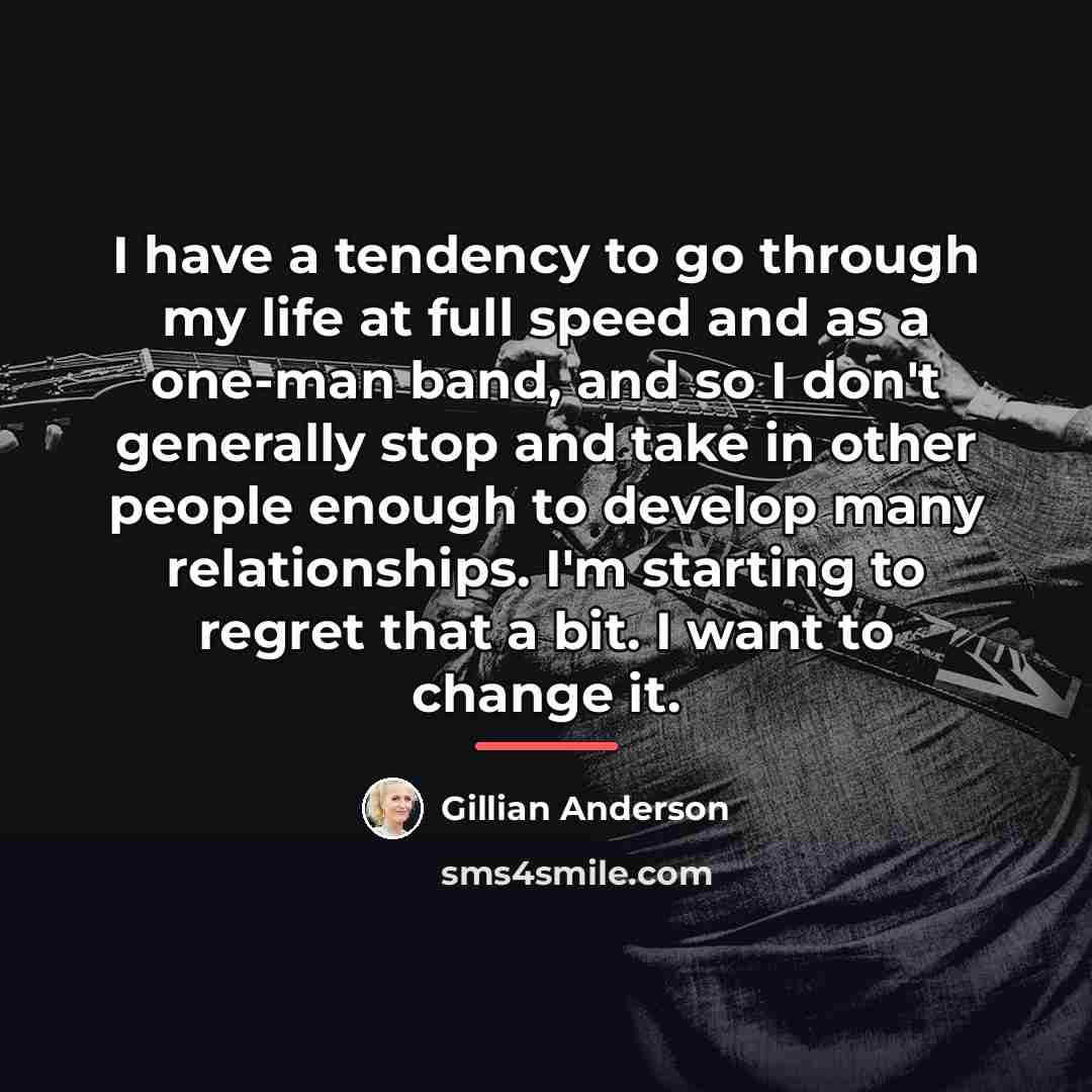 “I have a tendency to go through my life at…” quote by Gillian Anderson