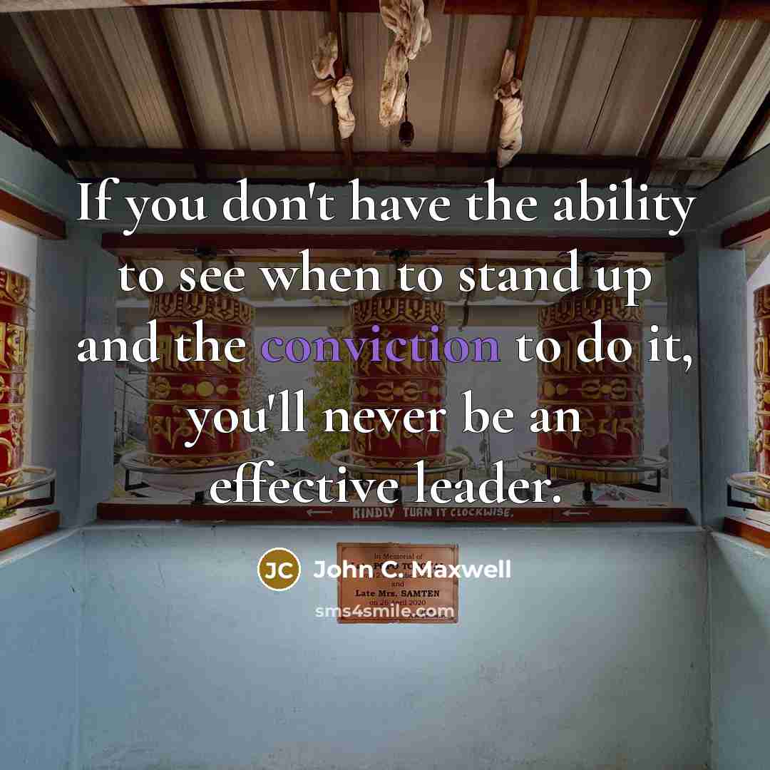 “If you don't have the ability to see when to…” quote by John C. Maxwell