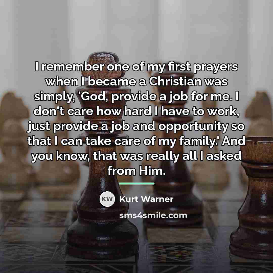 “I remember one of my first prayers when I became…” quote by Kurt Warner