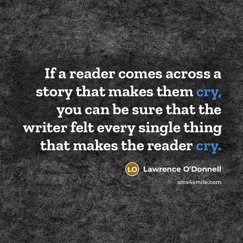“If a reader comes across a story that makes them…” quote by Lawrence O'Donnell