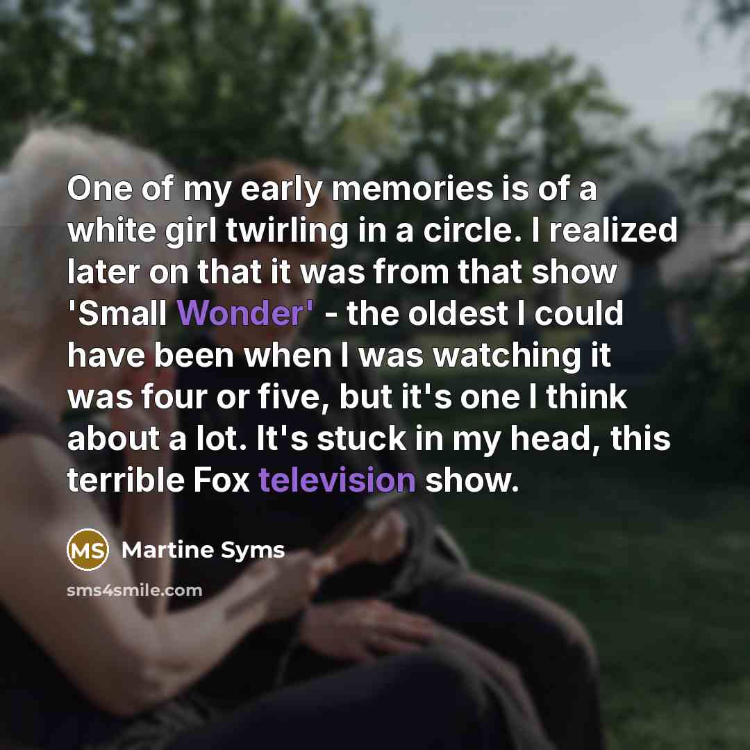“One of my early memories is of a white girl…” quote by Martine Syms