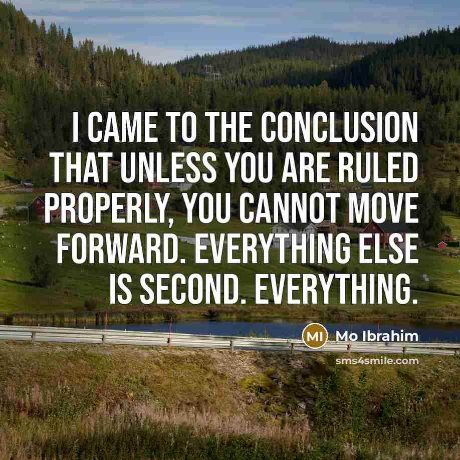 “I came to the conclusion that unless you are ruled…” quote by Mo Ibrahim