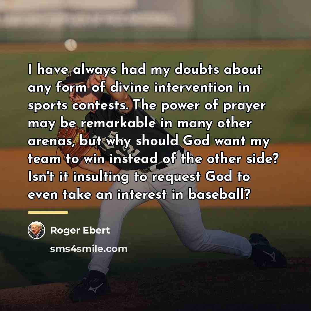“I have always had my doubts about any form of…” quote by Roger Ebert