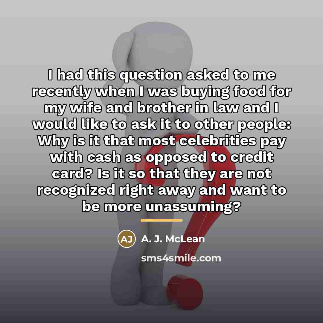 “I had this question asked to me recently when I…” quote by A. J. McLean