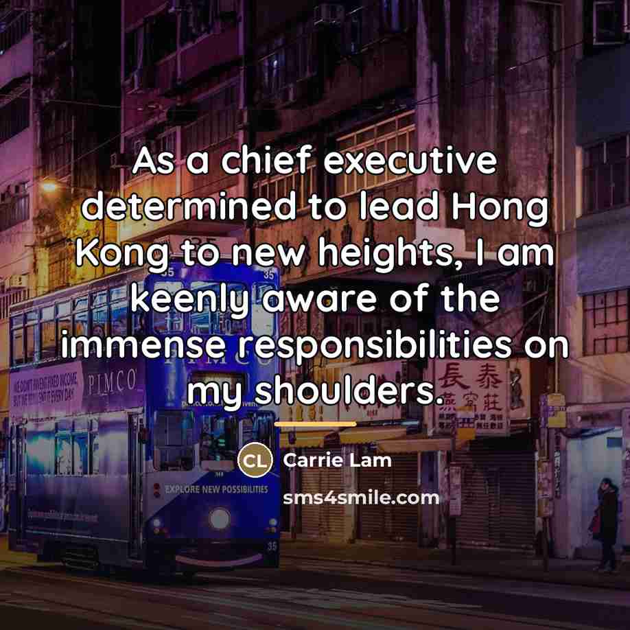 “As a chief executive determined to lead Hong Kong to…” quote by Carrie Lam
