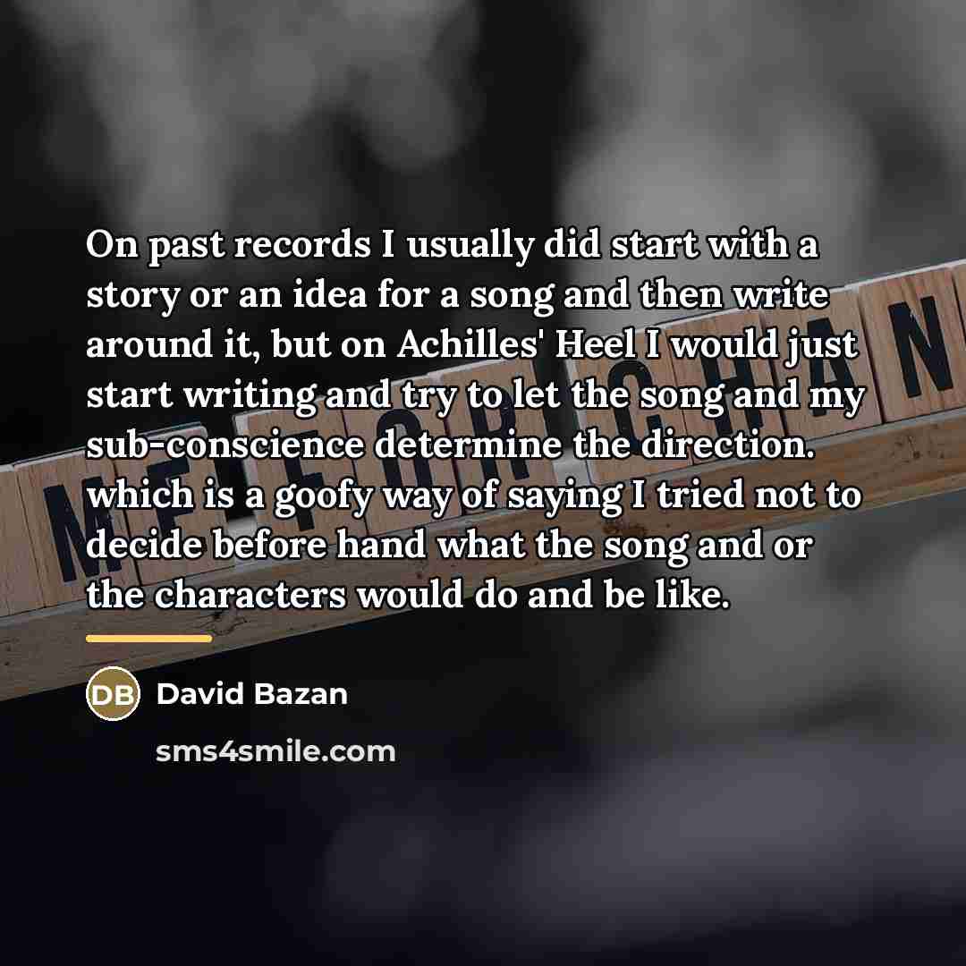 “On past records I usually did start with a story…” quote by David Bazan